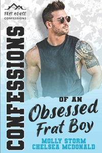 Confessions of an Obsessed Frat Boy