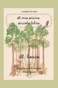 mio primo piccolo libro-Il bosco