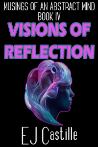 Visions of Reflection