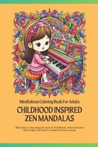 childhood inspired Zen Mandalas