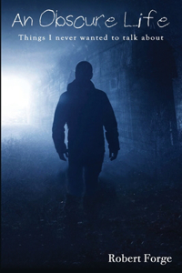 An Obscure Life