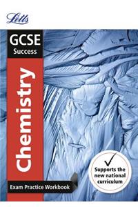 Letts Gcse Revision Success - New 2016 Curriculum - Gcse Chemistry: Exam Practice Workbook, with Practice Test Paper