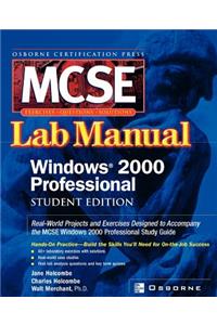 Certification Press MCSE Windows (R) 2000 Professional Lab Manual, Student Edition