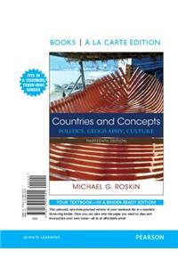 Countries and Concepts: Politics, Geography, Culture, Books a la Carte Edition, Plus New Mypoliscilab for Comparative Politics -- Access Card