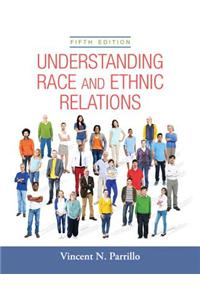 Understanding Race and Ethnic Relations Plus NEW MySocLab for Race and Ethnicity -- Access Card Package