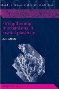 Strengthening Mechanisms in Crystal Plasticity