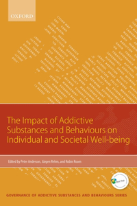 Impact of Addictive Substances and Behaviours on Individual and Societal Well-Being