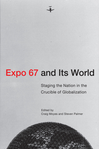 Expo 67 and Its World