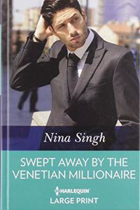 Swept Away by the Venetian Millionaire