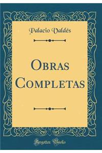 Obras Completas (Classic Reprint)