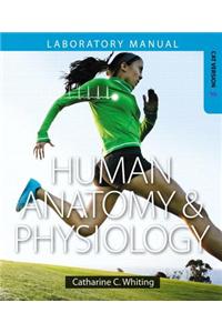 Human Anatomy & Physiology Laboratory Manual