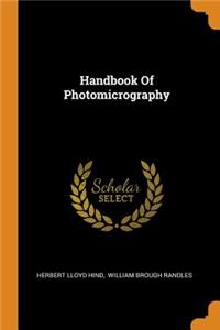 Handbook of Photomicrography