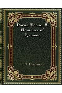 Lorna Doone. A Romance of Exmoor