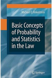 Basic Concepts of Probability and Statistics in the Law