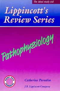 Pathophysiology (Lippincott's Review Series)