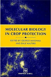 Molecular Biology in Crop Protection