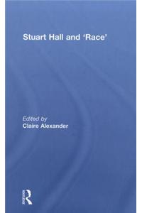 Stuart Hall and 'Race'