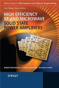 High Efficiency RF and Microwave Solid State Power Amplifiers