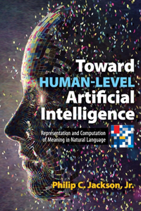 Toward Human-Level Artificial Intelligence