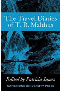 Travel Diaries of Thomas Robert Malthus