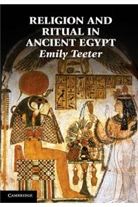 Religion and Ritual in Ancient Egypt