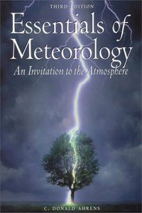 College Edition (Essentials of Meteorology with Blue Skies: An Invitation to the Atmosphere)