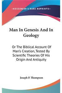 Man In Genesis And In Geology