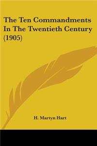 Ten Commandments In The Twentieth Century (1905)