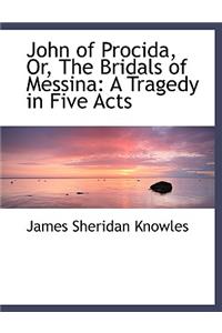 John of Procida, Or, the Bridals of Messina
