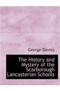 The History and Mystery of the Scarborough Lancasterian Schools