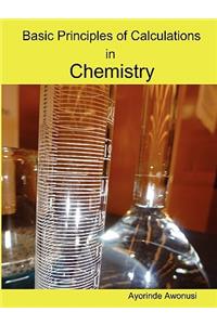 Basic Principles of Calculations in Chemistry