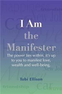 I am the Manifester