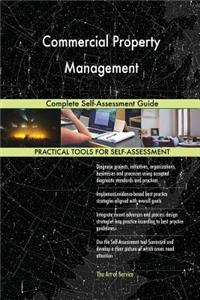 Commercial Property Management Complete Self-Assessment Guide