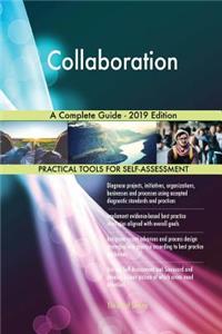 Collaboration A Complete Guide - 2019 Edition