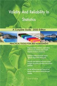 Validity And Reliability In Statistics A Complete Guide - 2020 Edition