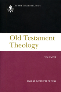 Old Testament Theology, Volume II