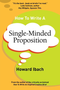 How To Write A Single-Minded Proposition