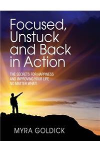 Focused, Unstuck, and Back in Action