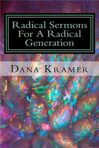 Radical Sermons For A Radical Generation