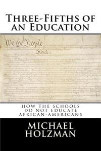 Three-Fifths of an Education
