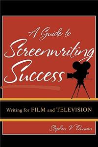 Guide to Screenwriting Success