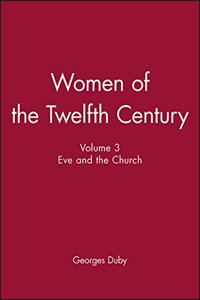 Women of the Twelfth Century V3 Eve and the Church