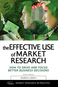 The Effective Use of Market Research