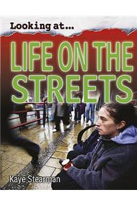 Looking At: Life on the Streets