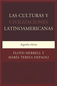 Las Culturas y Civilizaciones Latinoamericanas