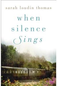 When Silence Sings