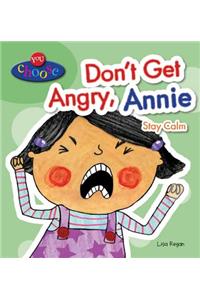 Don't Get Angry, Annie