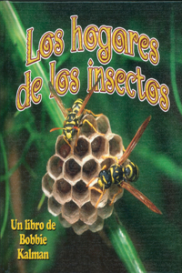 Los Hogares de Los Insectos