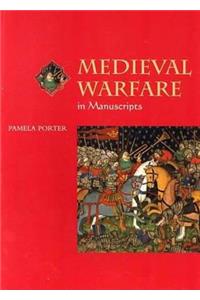 Medieval Warfare in Manuscripts