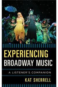 Experiencing Broadway Music